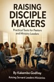 Raising Disciple Makers (eBook, ePUB)