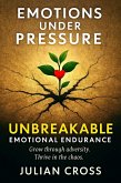 Emotions Under Pressure (Unbreakable, #11) (eBook, ePUB)
