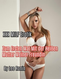 Cover Zum Ersten Mal Mit der Heißen Mutter Meiner Freundin (eBook, ePUB)