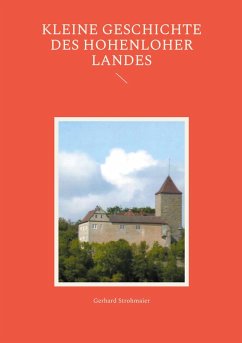 Kleine Geschichte des Hohenloher Landes (eBook, ePUB) Cover Kleine Geschichte des Hohenloher Landes (eBook, ePUB)