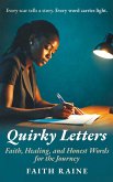 Quirky Letters: Faith, Healing, and Honest Words for the Journey (eBook, ePUB) Quirky Letters: Faith, Healing, and Honest Words for the Journey (eBook, ePUB)