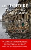 THE LOUVRE - 7 minutes to steal centuries of history (eBook, ePUB)