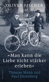 'Man kann die Liebe nicht stärker erleben'   (Mängelexemplar)