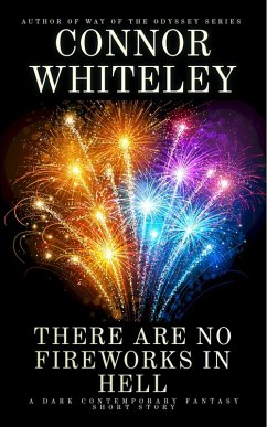 Cover There Are No Fireworks In Hell: Deadly Contracts In Hell's Place (Hell's Place Contemporary Fantasy Stories) (eBook, ePUB)