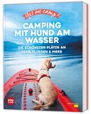 Yes we camp! Camping mit Hund am Wasser