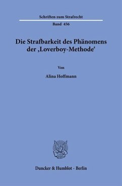 Die Strafbarkeit des Phänomens der ¿Loverboy-Methode¿ - Hoffmann, Alina