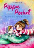 Pippa Pocket - Das Kleinhorn in meiner Hosentasche: Eine warmherzig-witzige Geschichte über Vertrauen, Mut und Glitzer Pippa Pocket - Das Kleinhorn in meiner Hosentasche: Eine warmherzig-witzige Geschichte über Vertrauen, Mut und Glitzer