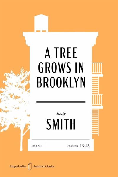 A Tree Grows in Brooklyn American Classics Edition A Tree Grows in Brooklyn American Classics Edition