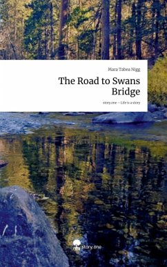 Cover The Road to Swans Bridge. Life is a Story - story.one