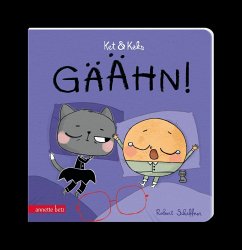 Cover Ket & Keks - Gähn!: Ein liebevolles Pappbilderbuch über eines der großen Alltagsthemen - das Einschlafen!