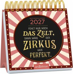 Cover Mini-Wochenkalender Fehlt nur noch das Zelt, dann wäre der Zirkus hier perfekt. 2027