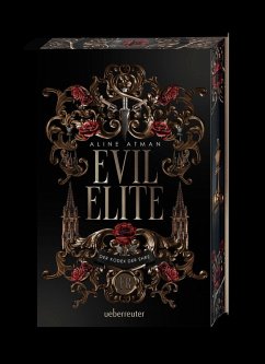 Evil Elite - Der Kodex der Ehre: Mafia, Intrigen und Geheimnisse. Mit exklusivem Farbschnitt in der 1. Auflage! - Atman, Aline