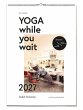 Yoga while you wait 2027 - Bild 1