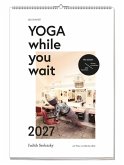 Yoga while you wait 2027
