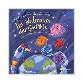 Im Weltraum der Gefühle - Tim und die Gefühlsplaneten Im Weltraum der Gefühle - Tim und die Gefühlsplaneten