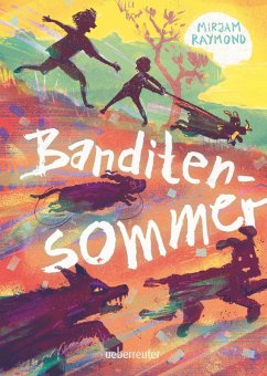 Banditensommer - Raymond, Mirjam