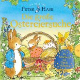Die Welt von Peter Hase Die große Ostereiersuche Die Welt von Peter Hase Die große Ostereiersuche
