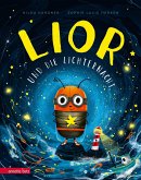 Lior und die Lichternacht: Mutmach-Bilderbuch mit leuchtender Neonfarbe!