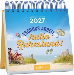 Cover Mini-Wochenkalender Tschüss Arbeit, hallo Ruhestand! 2027