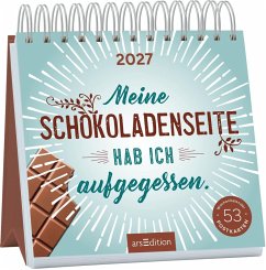 Cover Postkartenkalender Meine Schokoladenseite hab ich aufgegessen. 2027