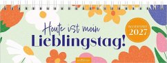 Cover Tischkalender Heute ist mein Lieblingstag! 2027