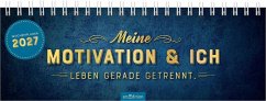 Cover Tischkalender Meine Motivation & ich leben gerade getrennt. 2027