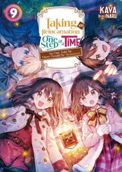 Taking My Reincarnation One Step at a Time: No One Told Me There Would Be Monsters! Volume 9 (eBook, ePUB) - Kaya