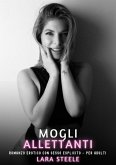 Mogli Allettanti (eBook, ePUB) Mogli Allettanti (eBook, ePUB)