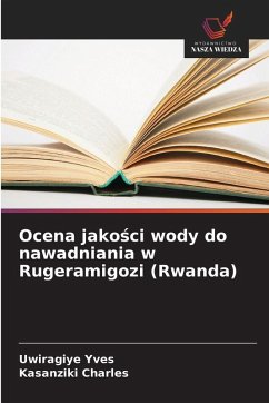 Cover Ocena jako¿ci wody do nawadniania w Rugeramigozi (Rwanda)