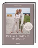 Mini- und Maxitücher mit Struktur Mini- und Maxitücher mit Struktur