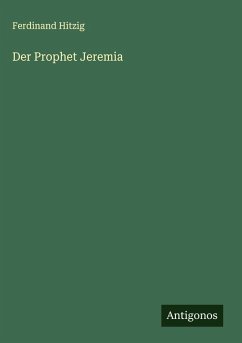 Der Prophet Jeremia - Hitzig, Ferdinand