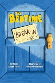 The Bedtime Break-In The Bedtime Break-In