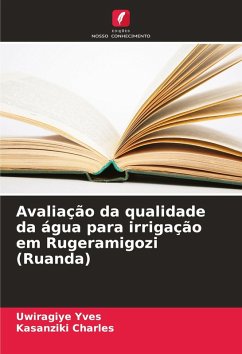 Cover Avaliação da qualidade da água para irrigação em Rugeramigozi (Ruanda)