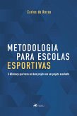 Metodologia para escolas esportivas (eBook, ePUB) Metodologia para escolas esportivas (eBook, ePUB)
