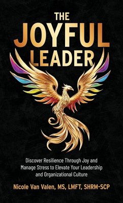 The Joyful Leader - Valen, Nicole van