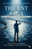 The ENT Saga The ENT Saga