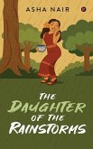 The Daughter of The Rainstorms The Daughter of The Rainstorms