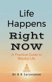Life Happens Right NOW Life Happens Right NOW