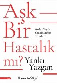 Ask Bir Hastalik Mi