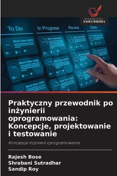 Cover Praktyczny przewodnik po in¿ynierii oprogramowania: Koncepcje, projektowanie i testowanie