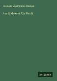 Aus Mehemet Alis Reich Aus Mehemet Alis Reich