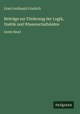 Beiträge zur Förderung der Logik, Noëtik und Wissenschaftslehre