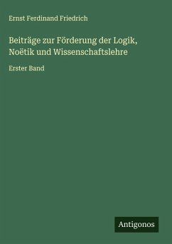 Cover Beiträge zur Förderung der Logik, Noëtik und Wissenschaftslehre