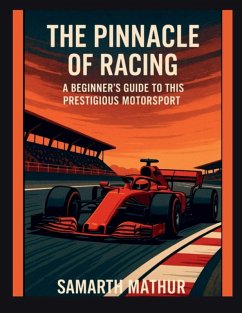 The Pinnacle of Racing - Samarth Mathur