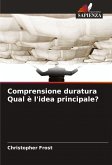 Comprensione duratura Qual è l'idea principale?