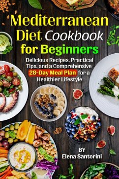 Mediterranean Diet Cookbook for Beginners (eBook, ePUB) - Santorini, Elena