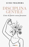 Disciplina Gentile (eBook, ePUB) Disciplina Gentile (eBook, ePUB)