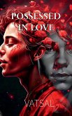 Possessed in Love Possessed in Love