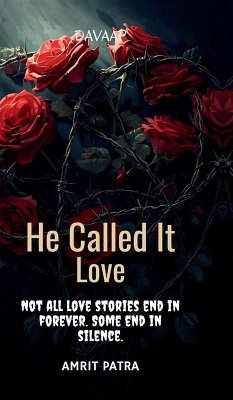 He Called It Love - Amrit Patra