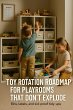 Toy Rotation Roadmap for Playrooms That... - Bild 1